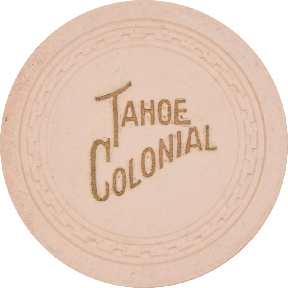 Tahoe Colonial Casino lake Tahoe Nevada $1 Chip 1955