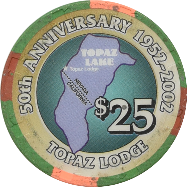 Topaz Lodge Casino Gardnerville Nevada $25 50th Anniversary Chip 2002