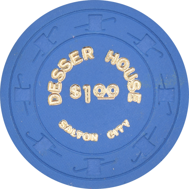 Desser House Casino Salton City California $1 Chip