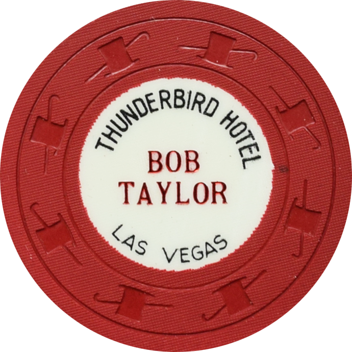 Thunderbird Casino Las Vegas Nevada $1 Bob Taylor Chip 1962