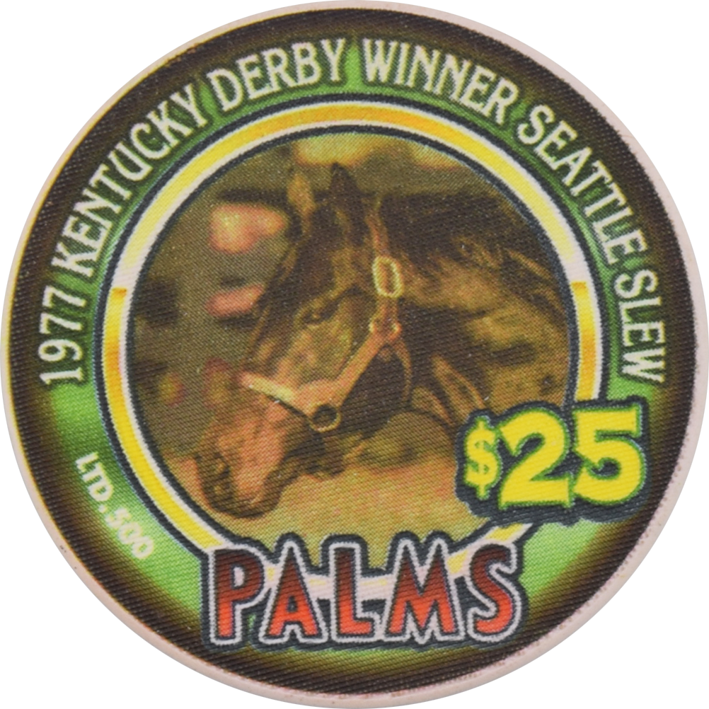 Palms Casino Las Vegas Nevada $25 Kentucky Derby Winner Seattle Slew 1977