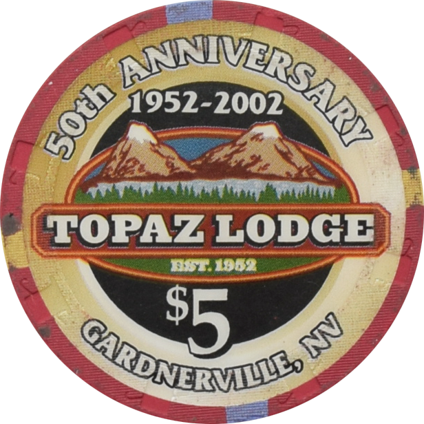 Topaz Lodge Casino Gardnerville Nevada $5 50th Anniversary Chip 2002