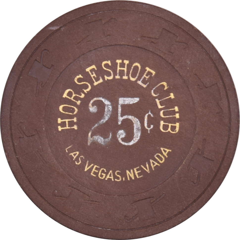 Horseshoe Club Casino Las Vegas Nevada 25 Cent Chip 1980s