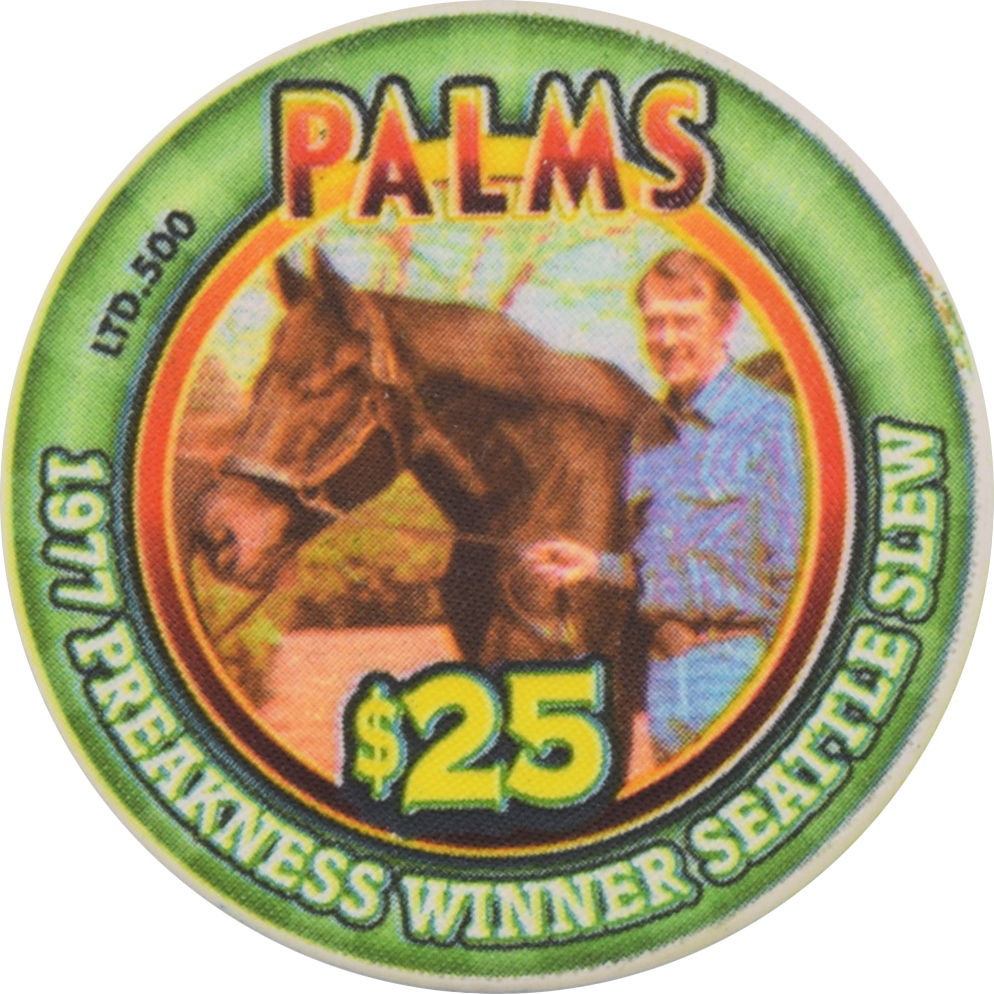 Palms Casino Las Vegas Nevada $25 Preakness Winner Seattle Slew 1977