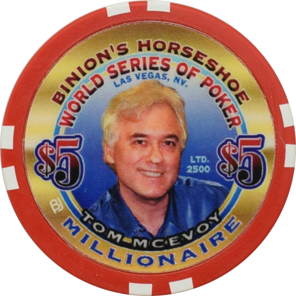 Horseshoe Club (Binion's) Casino Las Vegas Nevada $5 Tom McEvoy Millionaire Chip 2002