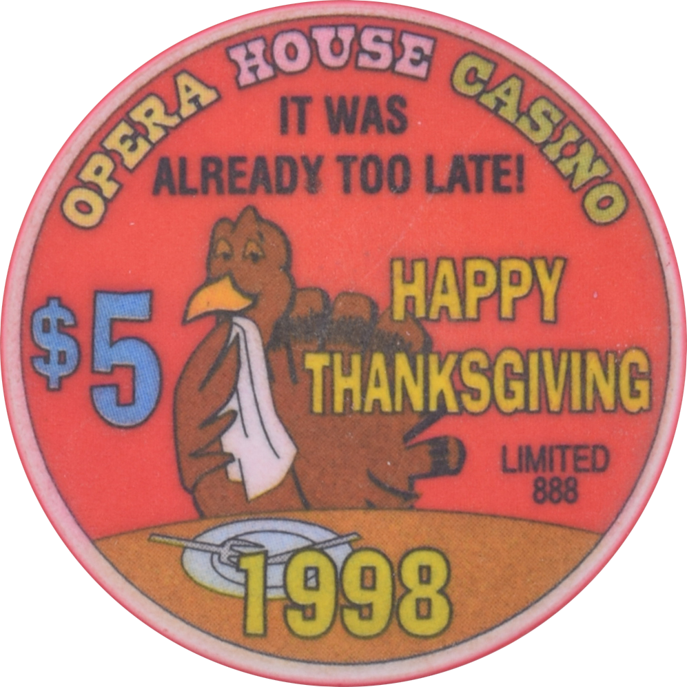 Opera House Casino N. Las Vegas Nevada $5 Thanksgiving Chip 1998