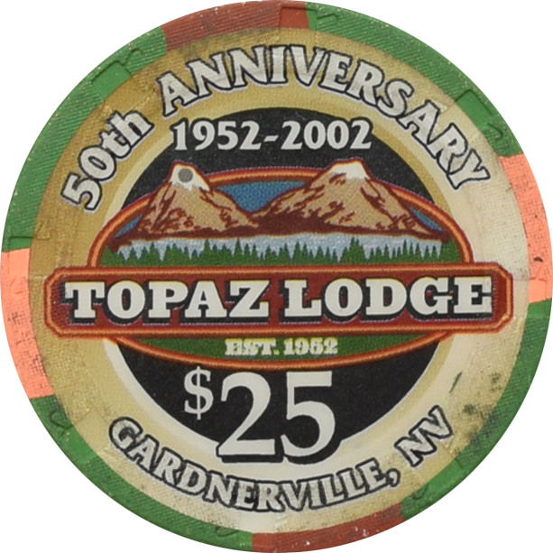 Topaz Lodge Casino Gardnerville Nevada $25 50th Anniversary Chip 2002