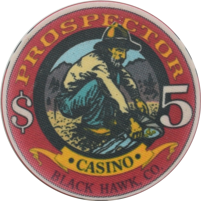 Prospector Casino Black Hawk Colorado $5 Chip