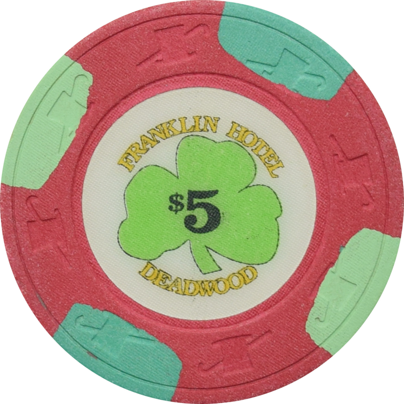 Franklin Hotel Casino Deadwood South Dakota $5 Chip