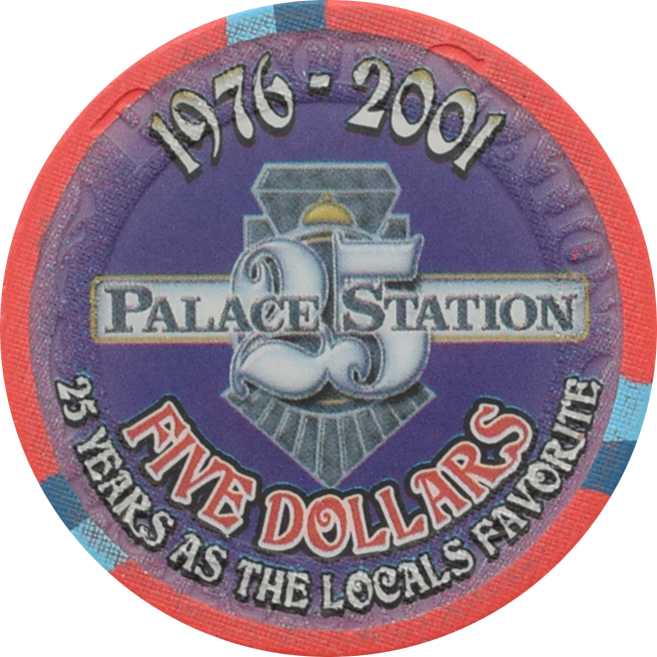 Palace Station Casino Las Vegas Nevada $5 25th Anniversary Chip 2001