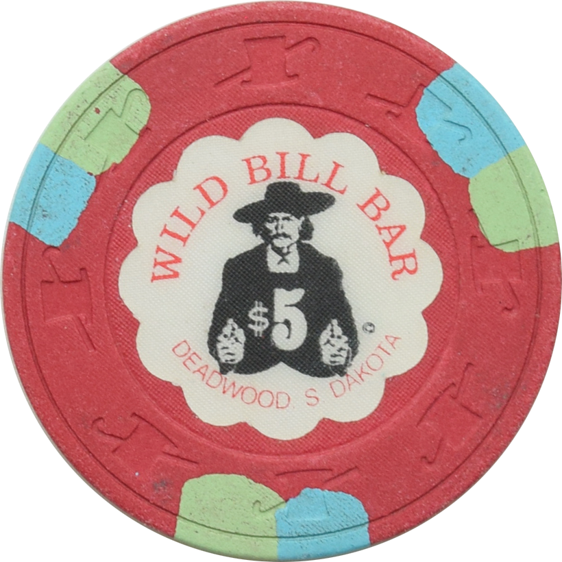 Will Bill Bar Casino Deadwood South Dakota $5 Chip