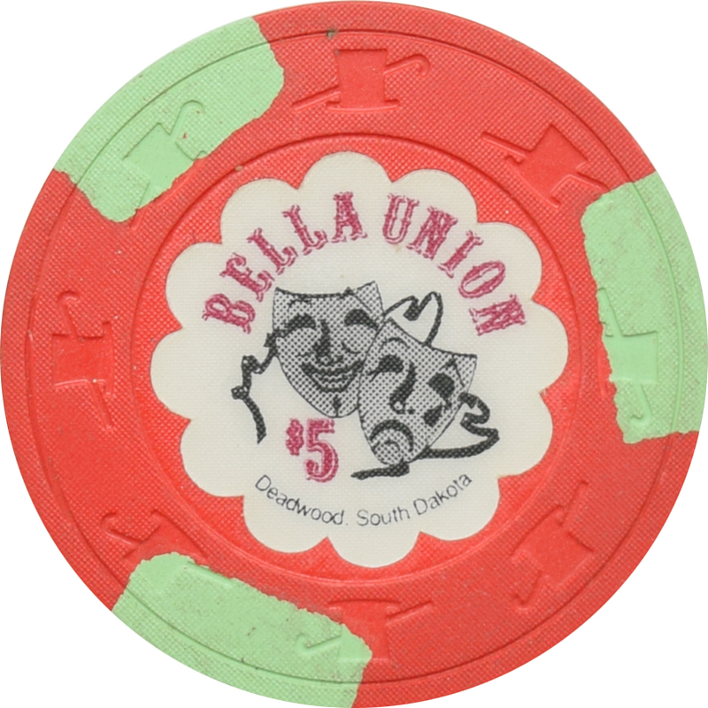 Bella Union Casino Deadwood South Dakota $5 Chip