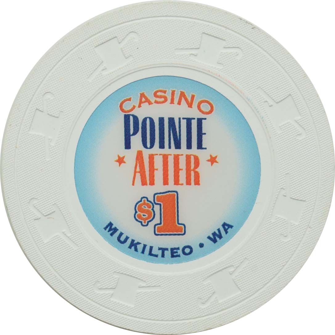 Pointe After Casino Mukilteo Washington  $1 Chip