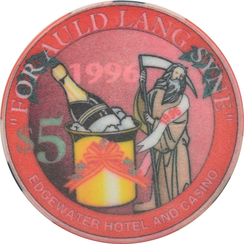 Edgewater Casino Laughlin Nevada $5 Happy New Year, For Auld Land Syne Chip 1996