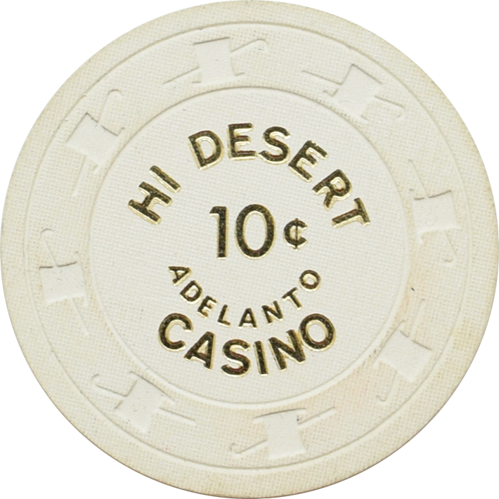 Hi Desert Casino Adelanto California 10 Cent Chip