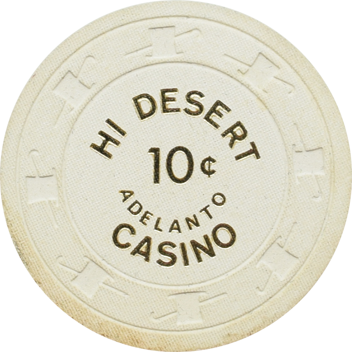 Hi Desert Casino Adelanto California 10 Cent Chip