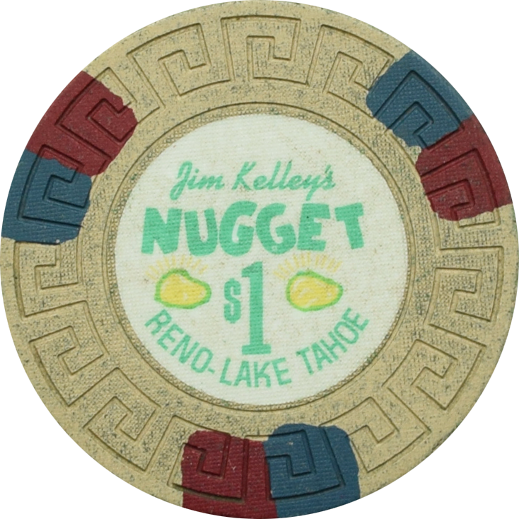 Jim Kelley's Nugget Casino Reno-Lake Tahoe Nevada $1 Chip 1972