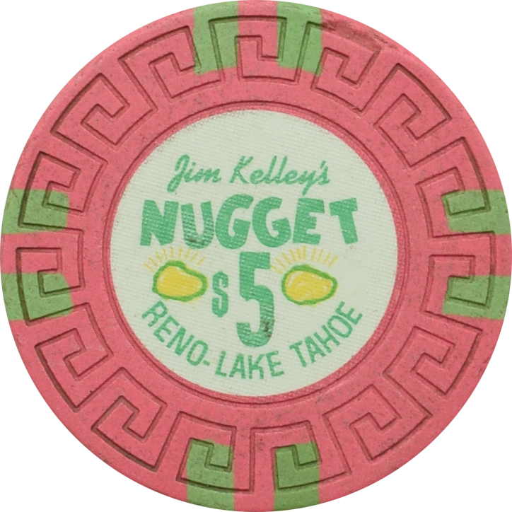 Jim Kelley's Nugget Casino Reno-Lake Tahoe Nevada $5 Chip 1977