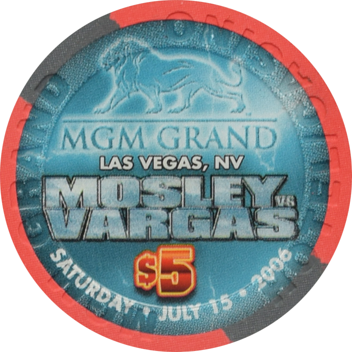 MGM Grand Casino Las Vegas Nevada $5 Mosley VS Vargas Fight Chip 2006