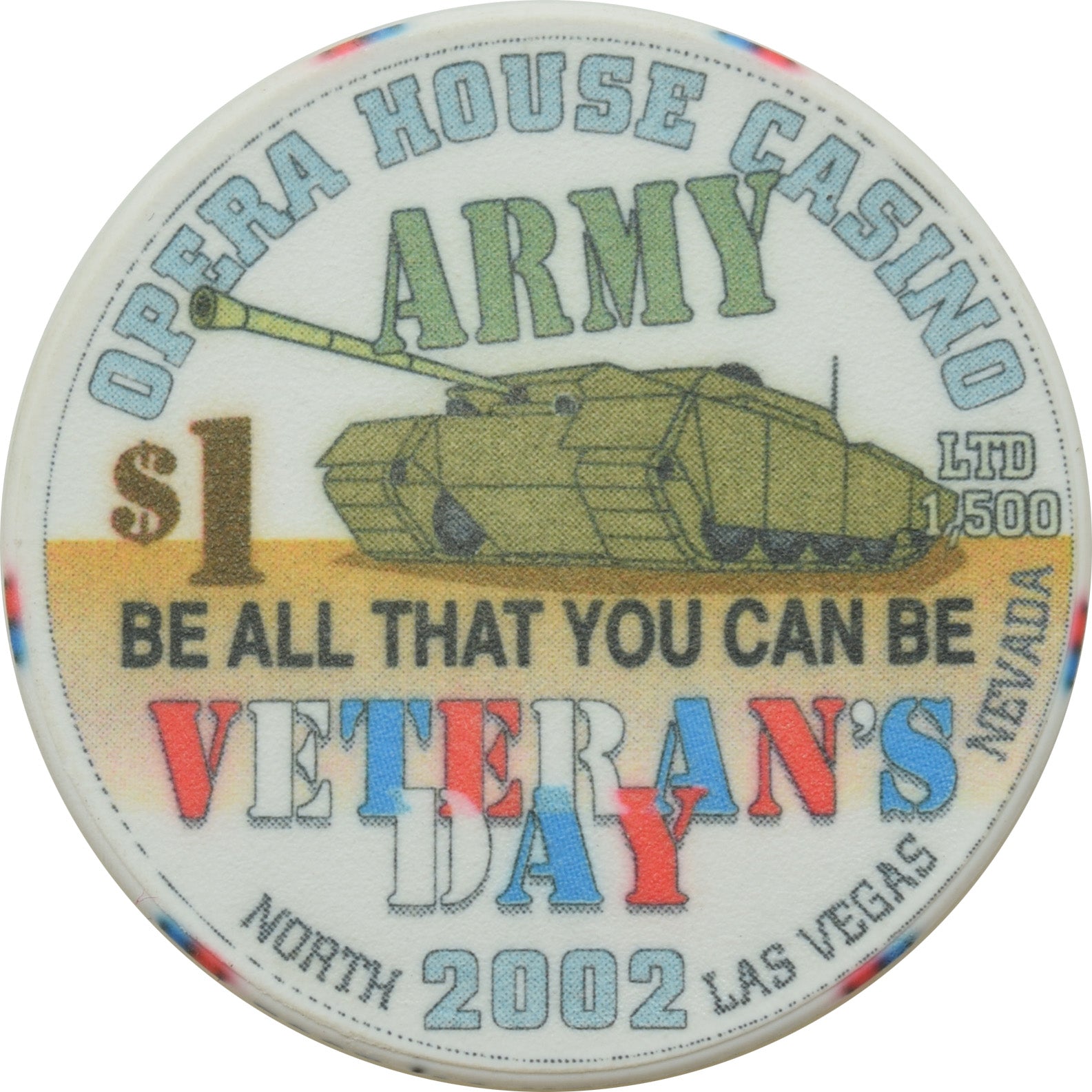 Opera House Casino N. Las Vegas Nevada $1 Chip Veteran's Day 2002 Army