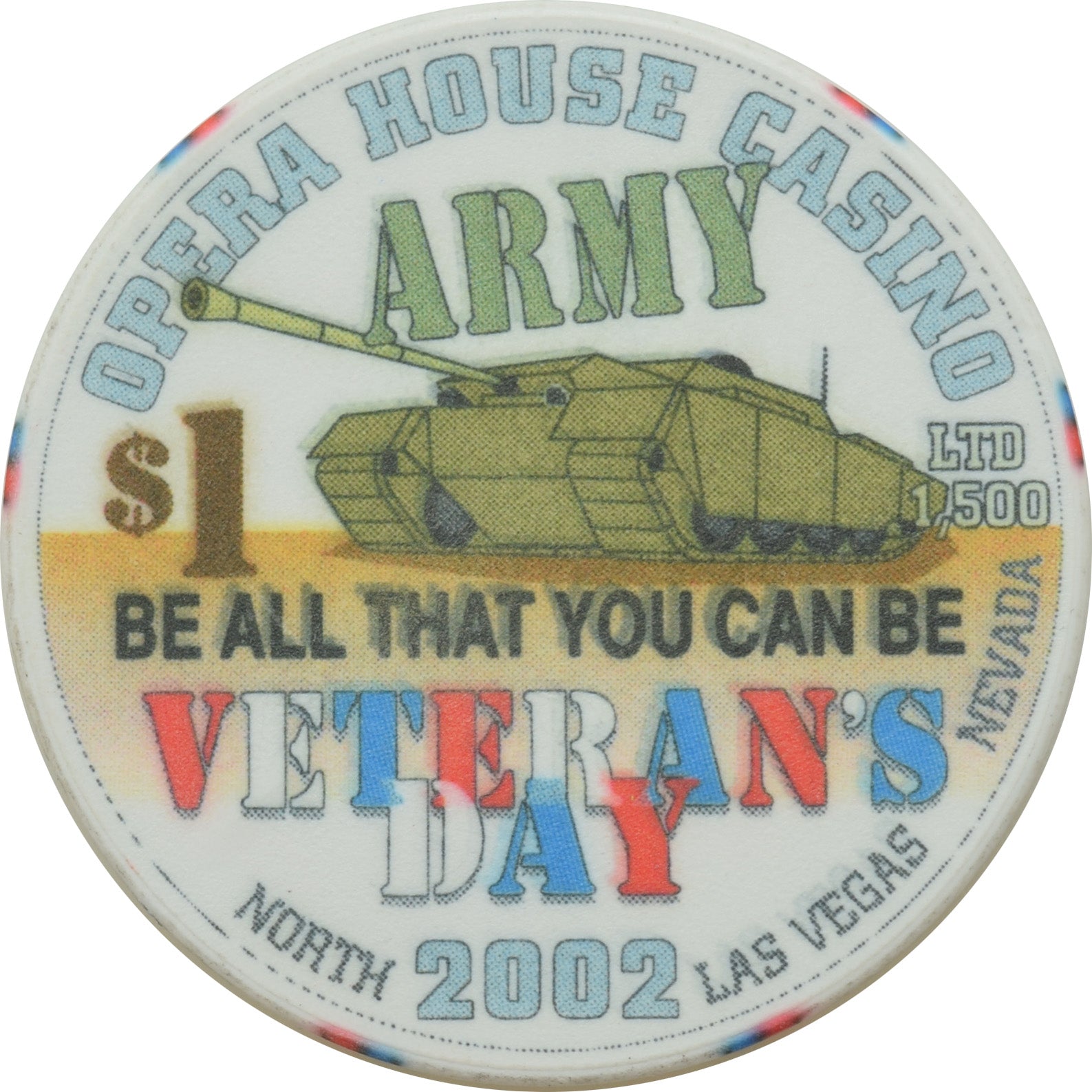 Opera House Casino N. Las Vegas Nevada $1 Chip Veteran's Day 2002 Army