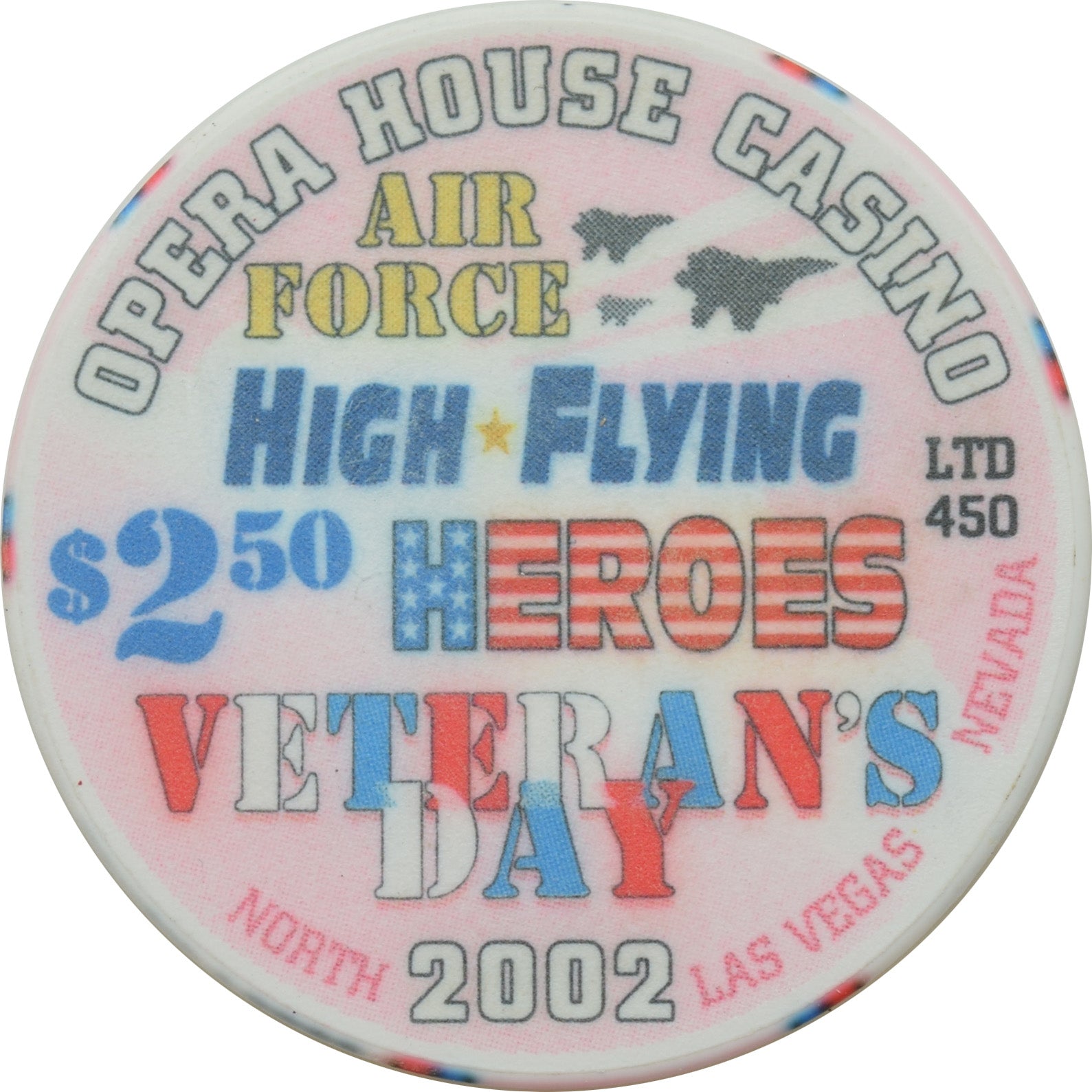 Opera House Casino N. Las Vegas Nevada $2.50 Chip Veteran's Day 2002