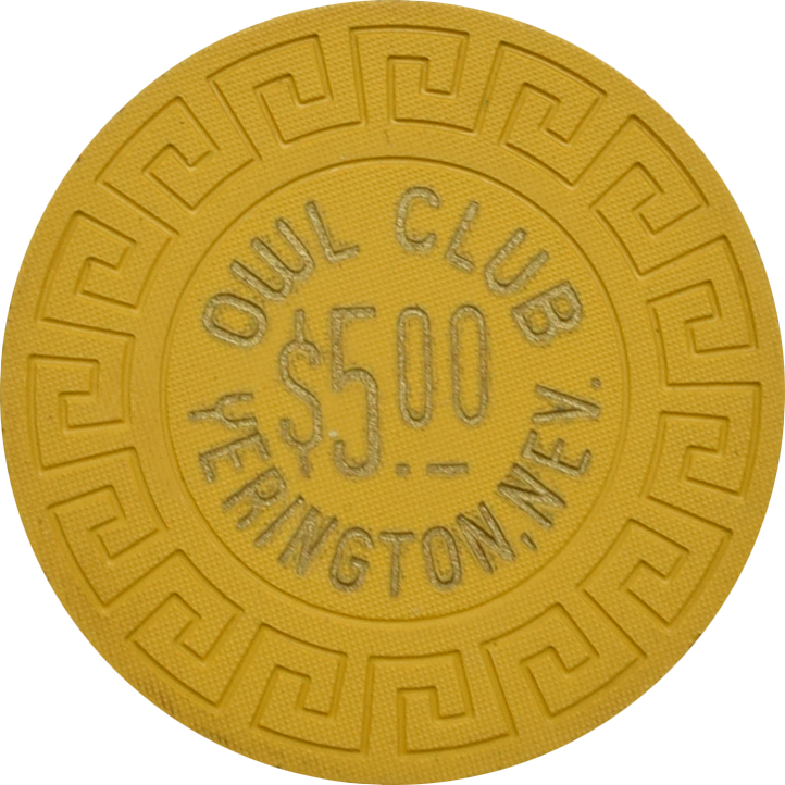 Owl Club Casino Yerington Nevada $5 Chip 1974