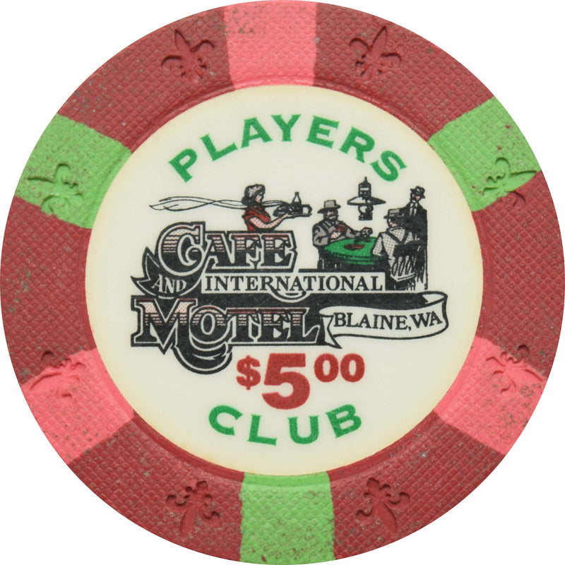 Cafe International Casino Blaine Washington $5 Chip