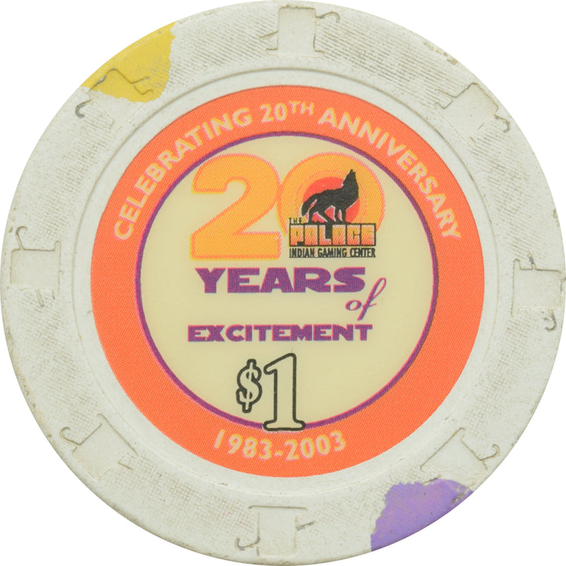 Palace Indian Gaming Center Casino Lemoore California $1 20th Anniversary Chip