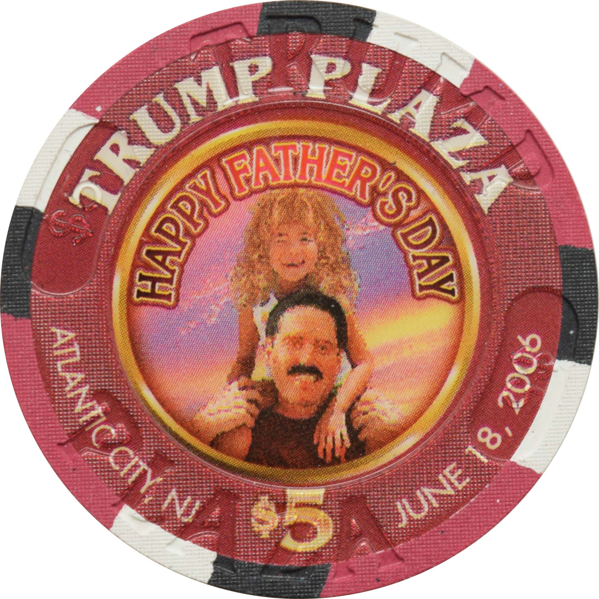 Trump Plaza Casino $5 Chip Atlantic City New Jersey Happy Father's Day